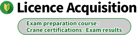 Licence Acquisition / Exam preparation course / Crane certifications / Exam results